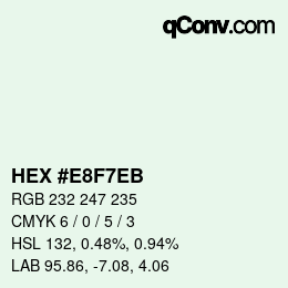 Color code: HEX #E8F7EB | qconv.com