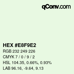 カラーコード: HEX #E8F9E2 | qconv.com