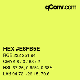 Farbcode: HEX #E8FB5E | qconv.com