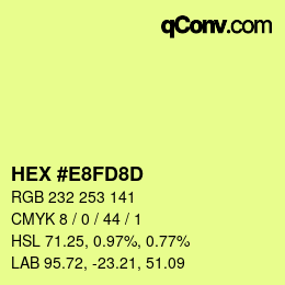 Color code: HEX #E8FD8D | qconv.com