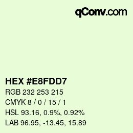 カラーコード: HEX #E8FDD7 | qconv.com