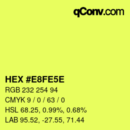 Color code: HEX #E8FE5E | qconv.com