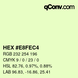 Color code: HEX #E8FEC4 | qconv.com