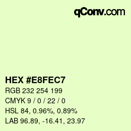 Color code: HEX #E8FEC7 | qconv.com
