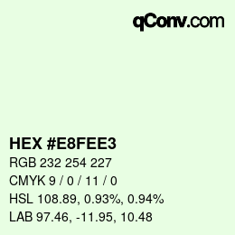 Color code: HEX #E8FEE3 | qconv.com