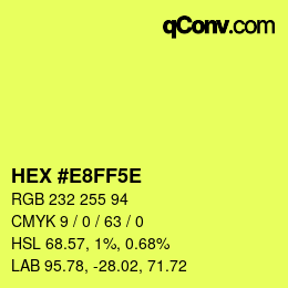 Color code: HEX #E8FF5E | qconv.com