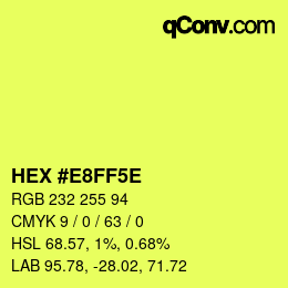 Código de color: HEX #E8FF5E | qconv.com