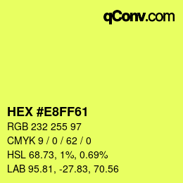 颜色代码: HEX #E8FF61 | qconv.com