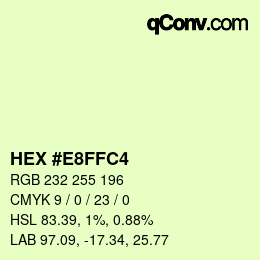 颜色代码: HEX #E8FFC4 | qconv.com