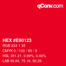 Color code: HEX #E90123 | qconv.com