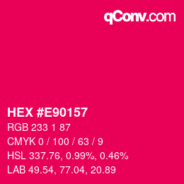 Color code: HEX #E90157 | qconv.com