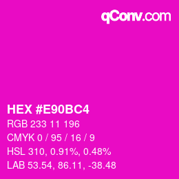 Color code: HEX #E90BC4 | qconv.com