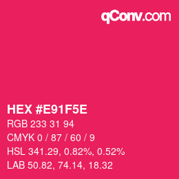 カラーコード: HEX #E91F5E | qconv.com