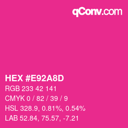 カラーコード: HEX #E92A8D | qconv.com