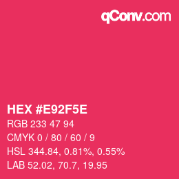 Color code: HEX #E92F5E | qconv.com