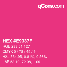 Color code: HEX #E9337F | qconv.com