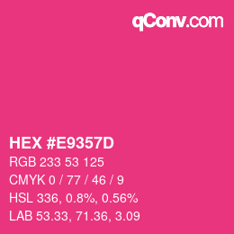 颜色代码: HEX #E9357D | qconv.com