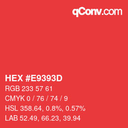 Code couleur: HEX #E9393D | qconv.com