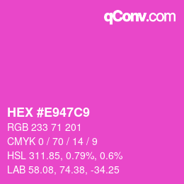 Color code: HEX #E947C9 | qconv.com