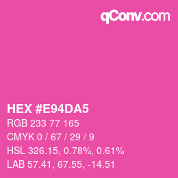 カラーコード: HEX #E94DA5 | qconv.com