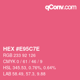 Color code: HEX #E95C7E | qconv.com