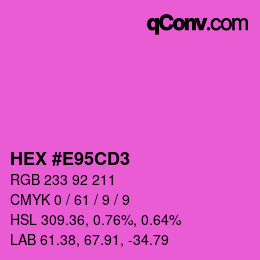 カラーコード: HEX #E95CD3 | qconv.com
