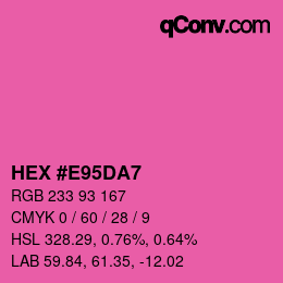 カラーコード: HEX #E95DA7 | qconv.com