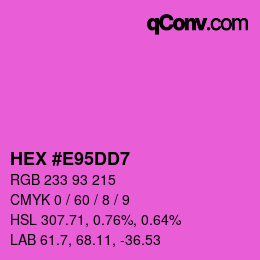 Color code: HEX #E95DD7 | qconv.com