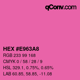 颜色代码: HEX #E963A8 | qconv.com