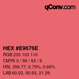 Color code: HEX #E9676E | qconv.com