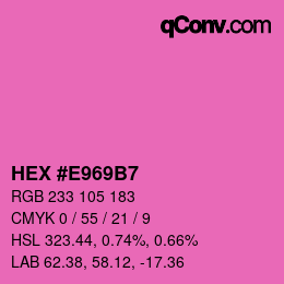 Farbcode: HEX #E969B7 | qconv.com