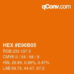 Color code: HEX #E96B05 | qconv.com