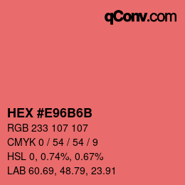 Color code: HEX #E96B6B | qconv.com
