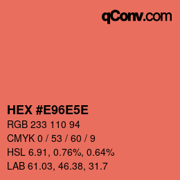 カラーコード: HEX #E96E5E | qconv.com