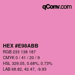 カラーコード: HEX #E98ABB | qconv.com