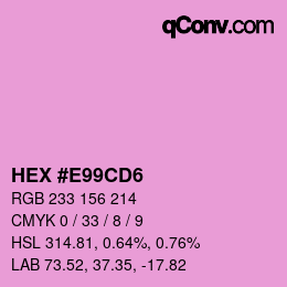 颜色代码: HEX #E99CD6 | qconv.com