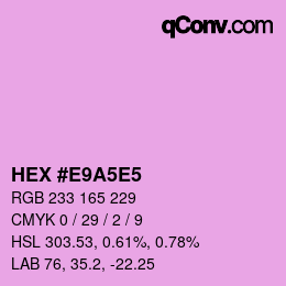 Color code: HEX #E9A5E5 | qconv.com