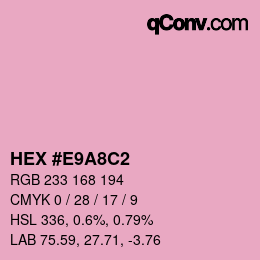 カラーコード: HEX #E9A8C2 | qconv.com