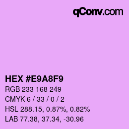 Color code: HEX #E9A8F9 | qconv.com