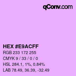 颜色代码: HEX #E9ACFF | qconv.com