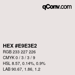 カラーコード: HEX #E9E3E2 | qconv.com