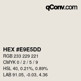 Color code: HEX #E9E5DD | qconv.com