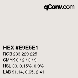 Color code: HEX #E9E5E1 | qconv.com