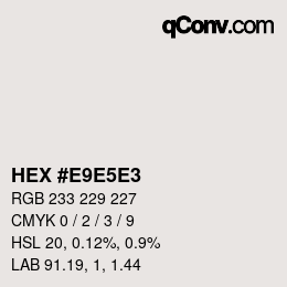 カラーコード: HEX #E9E5E3 | qconv.com