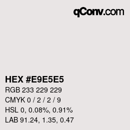 カラーコード: HEX #E9E5E5 | qconv.com