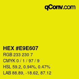 カラーコード: HEX #E9E607 | qconv.com