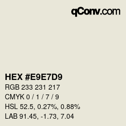 Color code: HEX #E9E7D9 | qconv.com