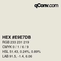 カラーコード: HEX #E9E7DB | qconv.com