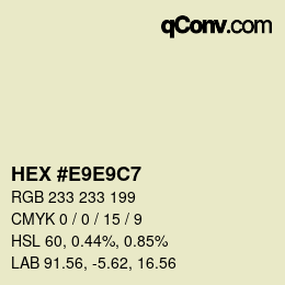Color code: HEX #E9E9C7 | qconv.com