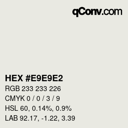 颜色代码: HEX #E9E9E2 | qconv.com